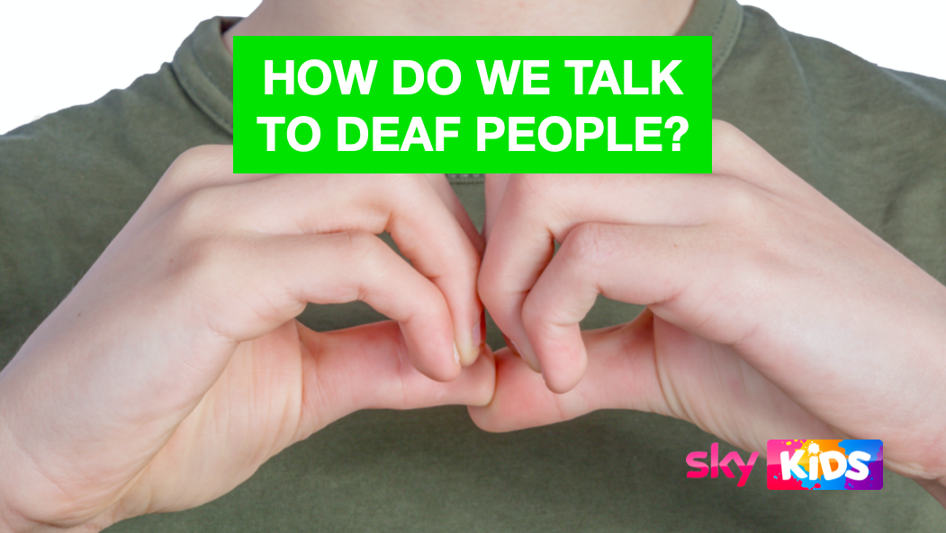 How do we talk to deaf people?