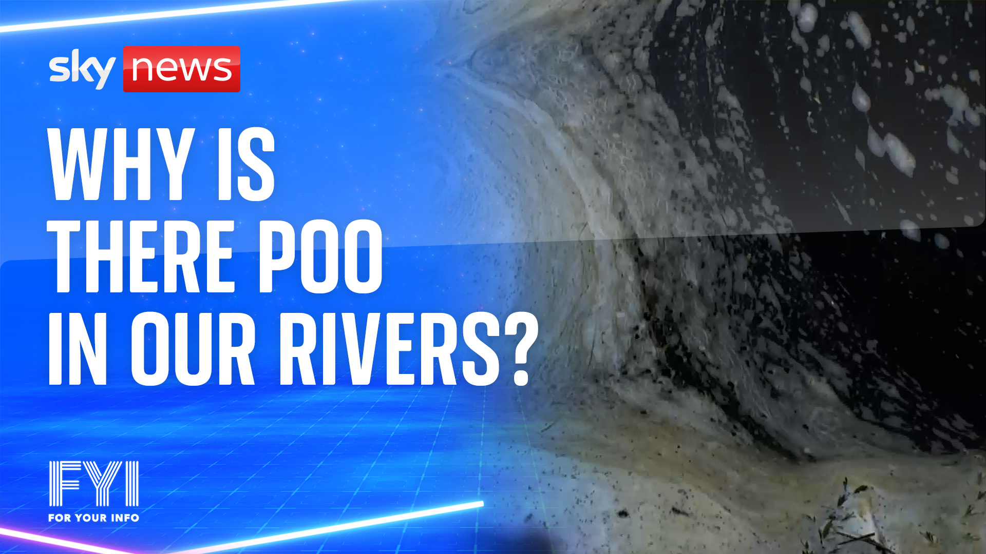 Why is there poo in our rivers?