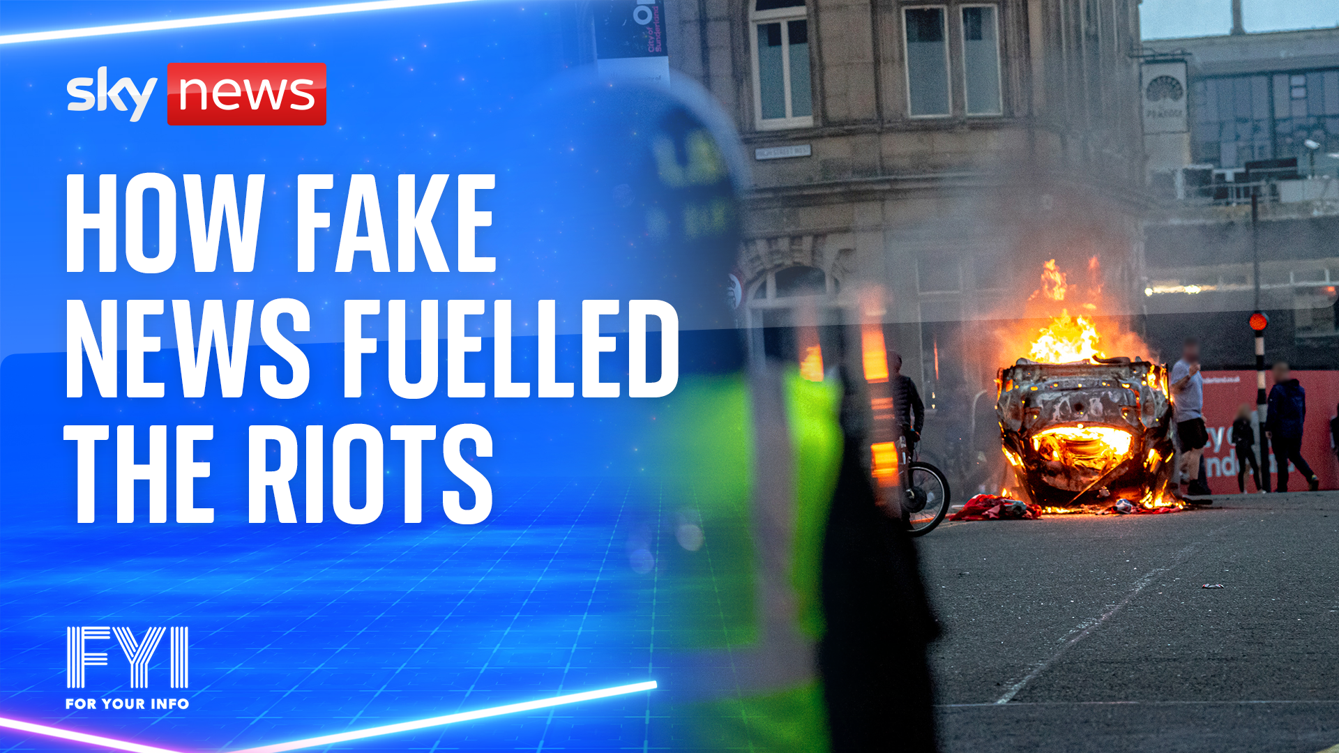 How fake news fuelled the riots